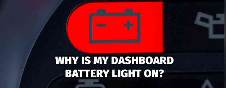 Why is My Dashboard Battery Light On? Why is My Dashboard Battery Light On?